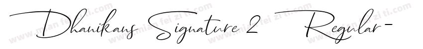 Dhanikans Signature 2 Regular字体转换